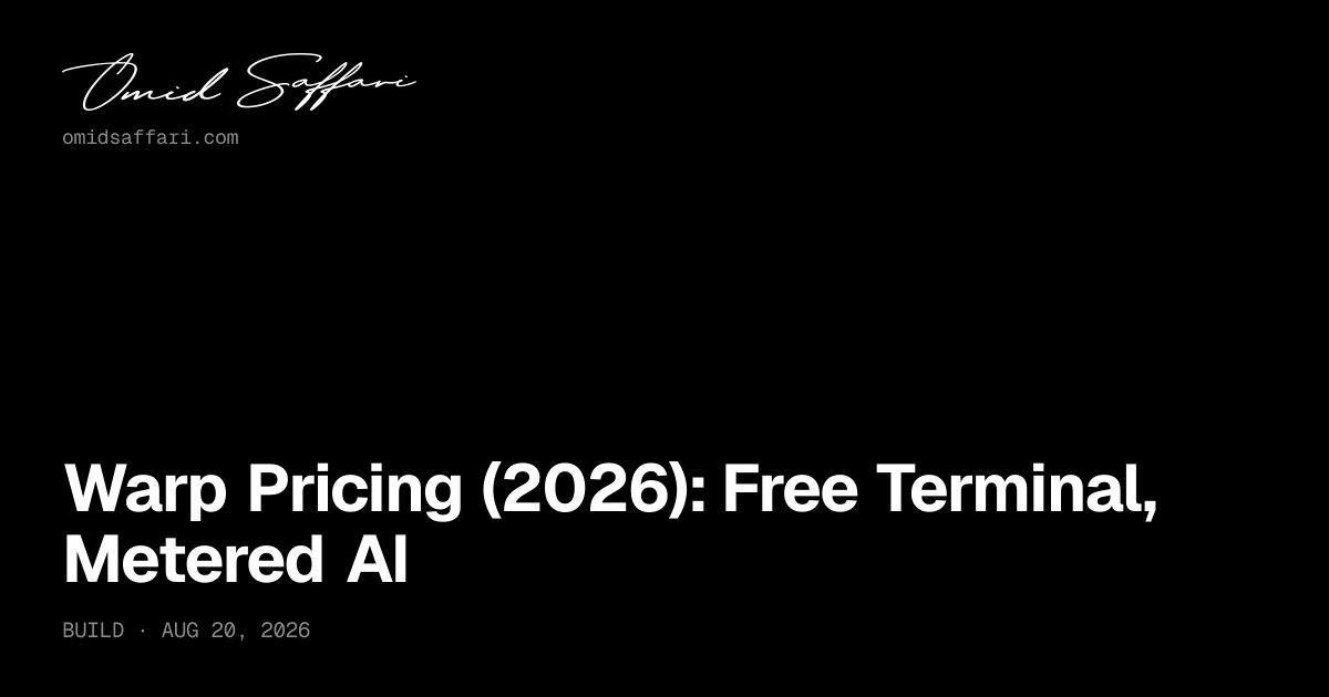 Warp Pricing (2026): Free Terminal, Metered AI | Omid Saffari